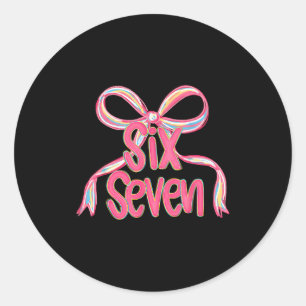 67 Six Seven Coquette Nk Bow Funny 6 7 Meme Girls  Classic Round Sticker