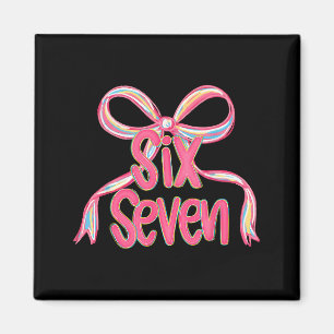 67 Six Seven Coquette Nk Bow Funny 6 7 Meme Girls  Magnet