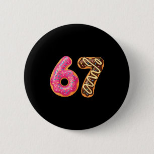 67 Six Seven Donut Meme Funny Sweet Sprinkles  6 Cm Round Badge