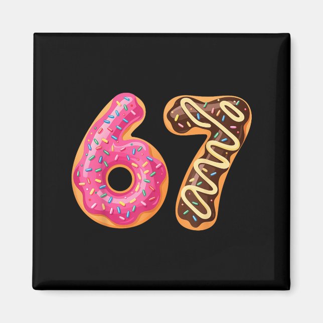 67 Six Seven Donut Meme Funny Sweet Sprinkles  Magnet (Front)