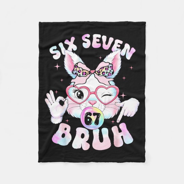 67 Six Seven Easter Day Bruh Bunny Face Easter Gir Fleece Blanket (Front)