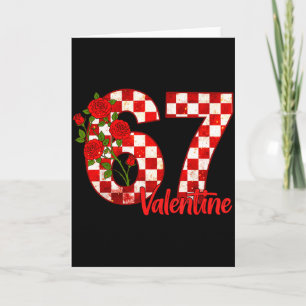 67 Six Seven For Kids Women Boys Girls Men Valenti Card