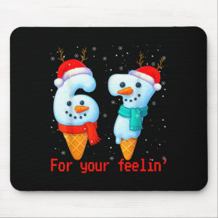 67 Six Seven For Your Feelin Meme Christmas Kids S Mouse Mat