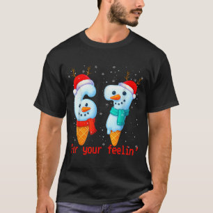 67 Six Seven For Your Feelin Meme Christmas Kids S T-Shirt