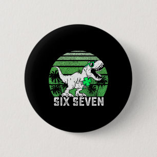 67 Six Seven Funny 6 7 Happy St Patricks Day Toddl Cm Round Badge