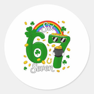 67 Six Seven Funny 6 7 Meme St Patricks Day Leprec Classic Round Sticker