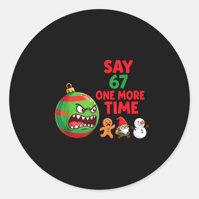 67 Six Seven Funny Christmas 6 7 Meme Joke Men Wom Classic Round Sticker (Front)