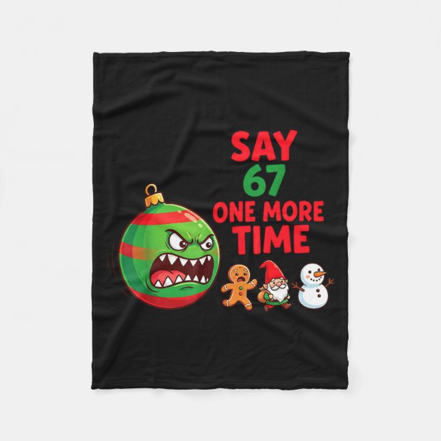 67 Six Seven Funny Christmas 6 7 Meme Joke Men Wom Fleece Blanket (Front)