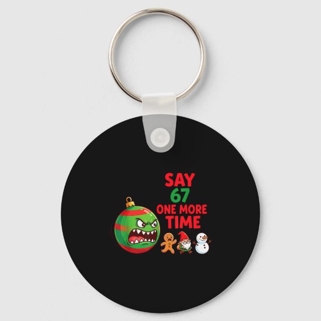 67 Six Seven Funny Christmas 6 7 Meme Joke Men Wom Key Ring (Front)