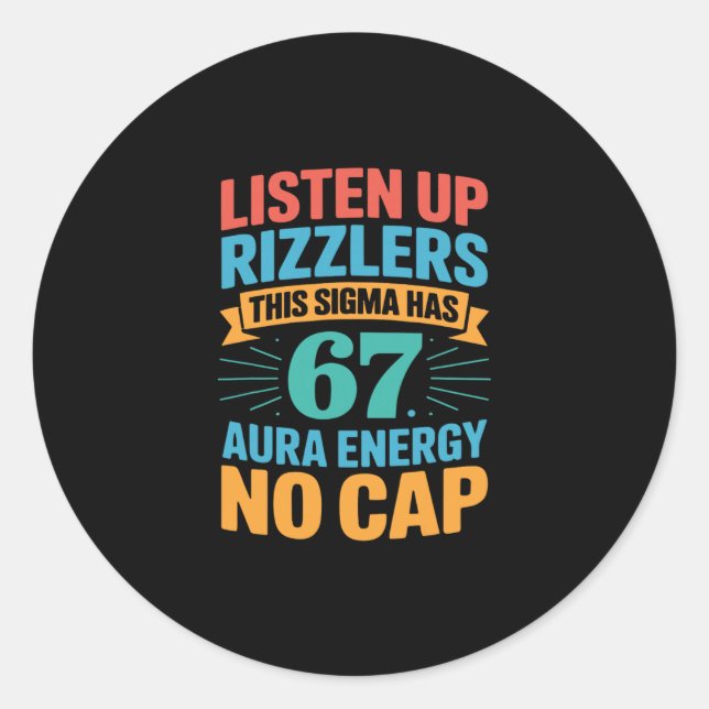 67 Six Seven Get Sendy Meme Design Funny 6 7 Sigma Classic Round Sticker (Front)