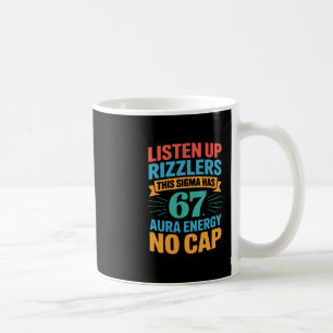 67 Six Seven Get Sendy Meme Design Funny 6 7 Sigma Coffee Mug