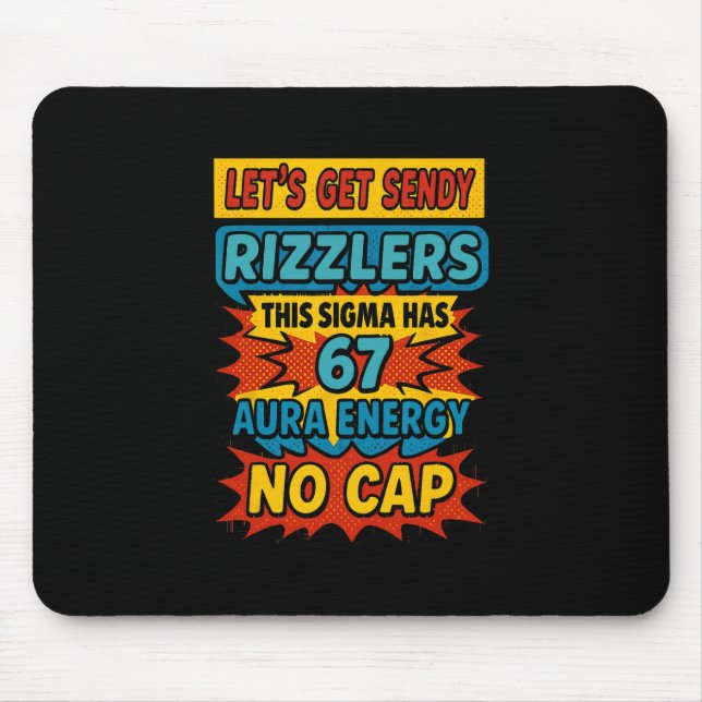 67 Six Seven Get Sendy Meme Design Funny 6 7 Sigma Mouse Mat (Front)
