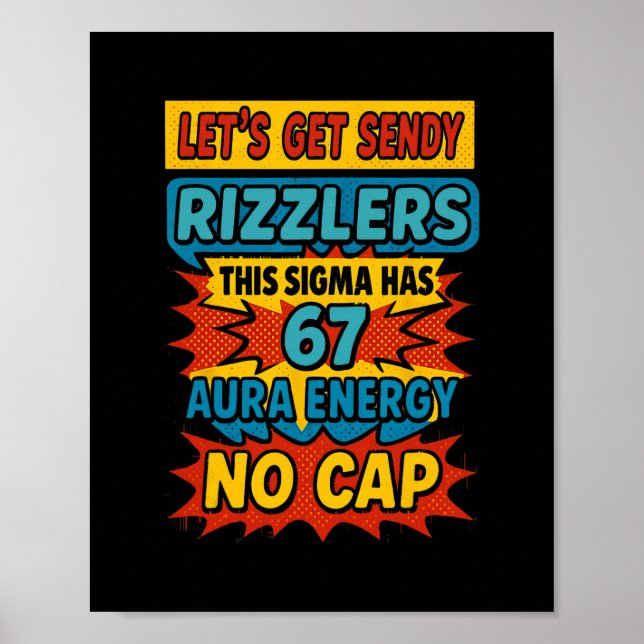 67 Six Seven Get Sendy Meme Design Funny 6 7 Sigma Poster (Front)