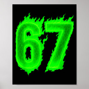 67 Six Seven Green Flame Colorful Cool Funny 6 7 M Poster