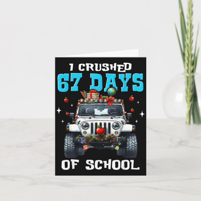 67 Six Seven I Crush 67 Days Of School Funny Meme  Card (Front)