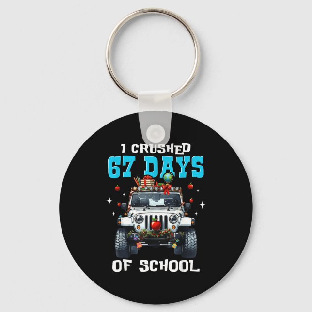 67 Six Seven I Crush 67 Days Of School Funny Meme  Key Ring (Front)