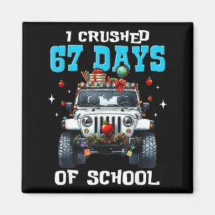 67 Six Seven I Crush 67 Days Of School Funny Meme Magnet