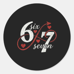 67 Six Seven Infinity Heart Loop Valentine 6 7 Mem Classic Round Sticker
