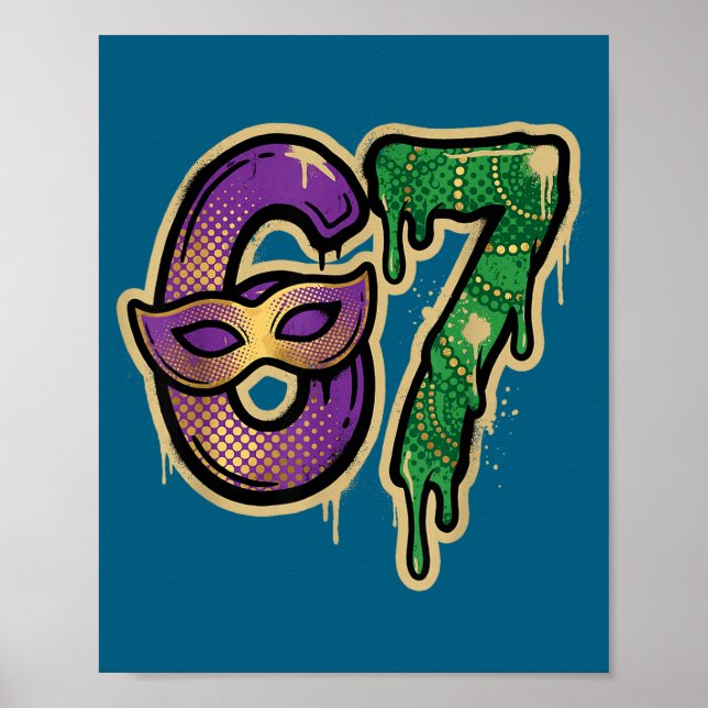67 Six Seven Mardi Gras Graffiti Gen Alpha Brain R Poster (Front)