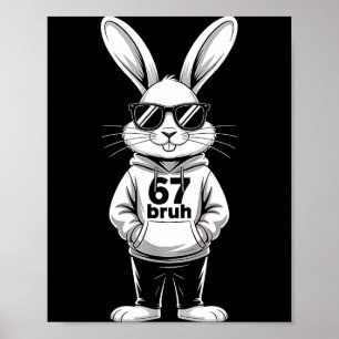 67 six seven meme 6 7 funny easter day for boys me poster