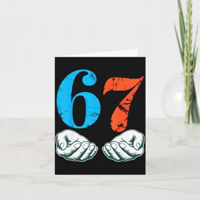 67 Six Seven Meme 6 7 Hands  Card (Front)