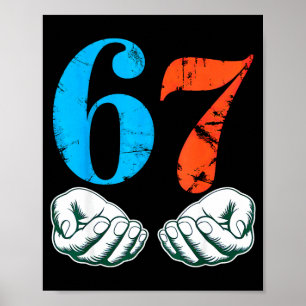 67 Six Seven Meme 6 7 Hands  Poster