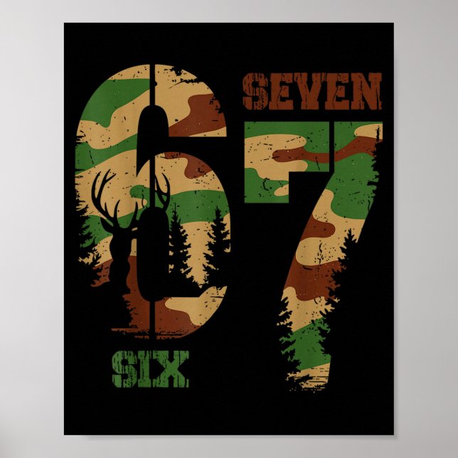 67 Six Seven Meme Camo Deer Hunting Gift For Boys  Poster (Front)