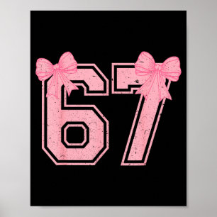 67 Six Seven Meme Coquette Nk Bow 6 7 Gen Alpha Sl Poster