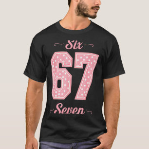 67 Six Seven Meme Funny Gen Alpha Slang Kids Girls T-Shirt