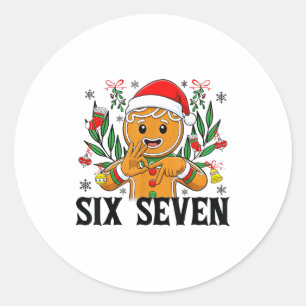 67 Six Seven Meme Funny Xmas Gingerbread Hand Sign Classic Round Sticker