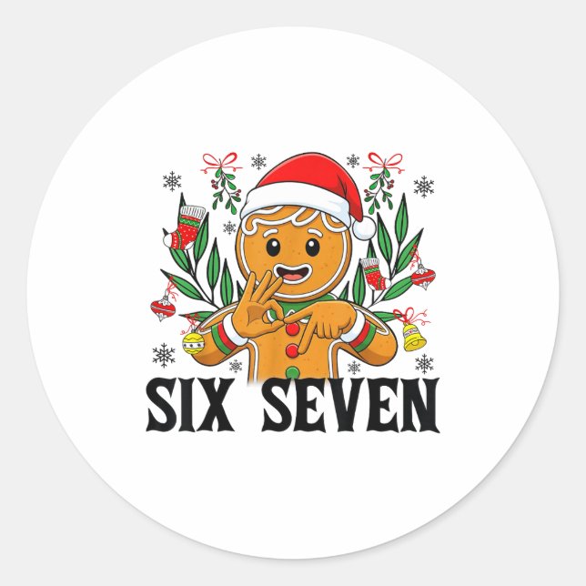 67 Six Seven Meme Funny Xmas Gingerbread Hand Sign Classic Round Sticker (Front)