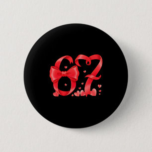 67 Six Seven Meme Gen Alpha Valentines Day Coquett 6 Cm Round Badge