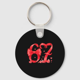 67 Six Seven Meme Gen Alpha Valentines Day Coquett Key Ring