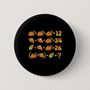 67 Six Seven Meme Math Thanksgiving Equation Logic 6 Cm Round Badge