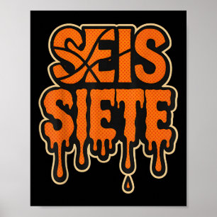 67 Six Seven Seis Siete Spanish Brainrot Birthday  Poster