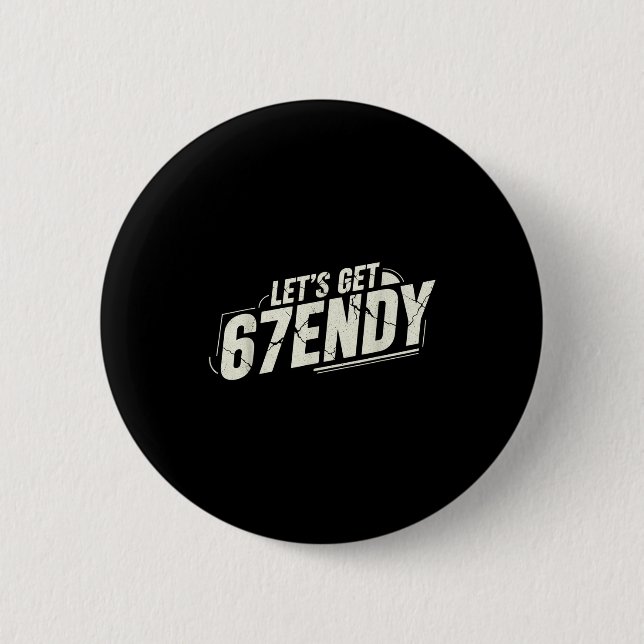 67 Six Seven Sendy 6 7endy Let's Get Sendy 67 Meme Cm Round Badge (Front)