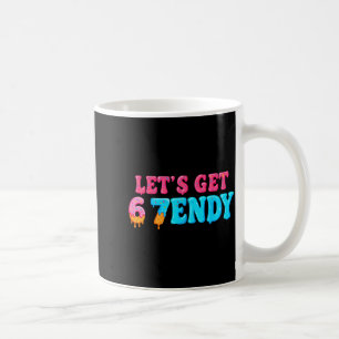 67 Six Seven Sendy 6 7endy Let's Get Sendy 67 Meme Coffee Mug