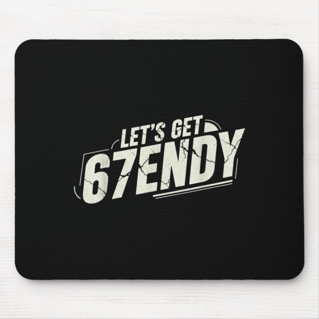 67 Six Seven Sendy 6 7endy Let's Get Sendy 67 Meme Mouse Mat (Front)