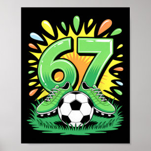 67 Six Seven Soccer Footll Funny Meme Boys Men Wom Poster