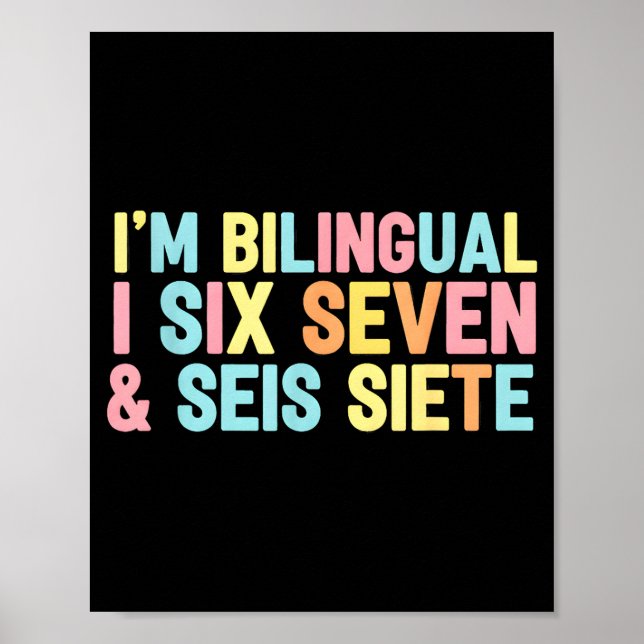 67 Six Seven Spanieacher Bilingual Seis Siete Brai Poster (Front)