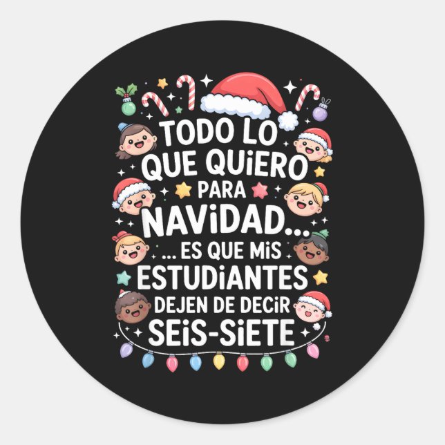67 Six Seven Spanieacher Christmas Seis Siete Brai Classic Round Sticker (Front)