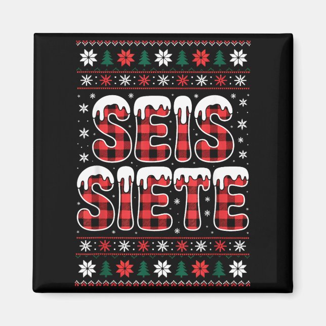 67 Six Seven Spanieacher Christmas Seis Siete Brai Magnet (Front)