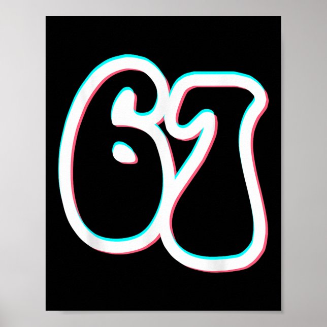 67 Six Seven Trendy 6 7endy Retro Groovy 67 Meme  Poster (Front)