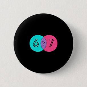 67 Sixty Seven What Is It Funny Diagram Design 6 7 Cm Round Badge