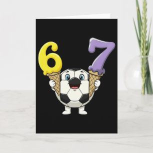 67 Soccer Byll Six Seven Ice Cream Drip Funny Card