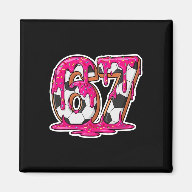 67 Soccer Ice Cream Drip Brain Rot Meme _1  Magnet (Front)