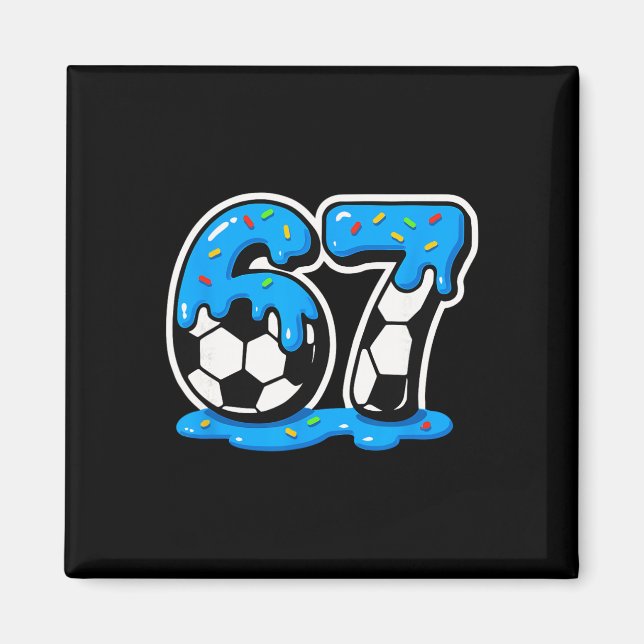 67 Soccer Ice Cream Drip Brain Rot Meme  Magnet (Front)