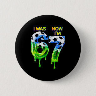 67 Soccer Shirt For Boys Birthday 67 , Soccer 67  6 Cm Round Badge