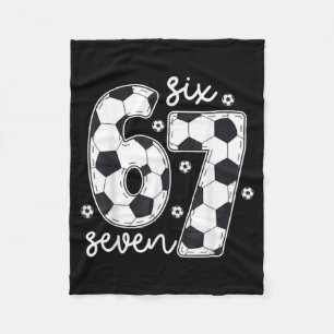 67 Soccer Six Seven 6 7 Meme 67 _3 Fleece Blanket