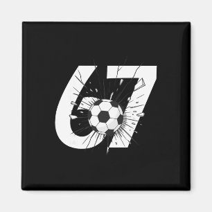 67 Soccer Six Seven 6 7 Meme 67 _3 Magnet